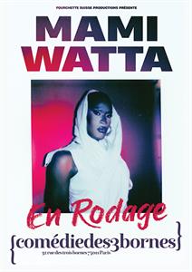 Mami Watta - Je vous salue Mami en rodage