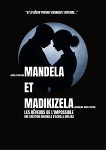 Mandela et Madikizela, les rêveurs de l'impossible