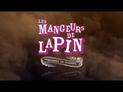 Les mangeurs de lapins remettent le couvert : bande annonce