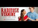 Radieuse vermine : bande annonce