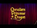 Teaser - Chevaliers, Princesse et Dragon
