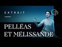 Pelléas et Mélisande par Bob Wilson à l'Opéra de Paris : extrait