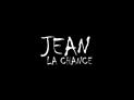 Jean la Chance : Teaser