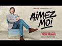 Aimez-moi de et avec Pierre Palmade : bande annonce