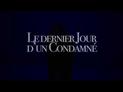 Le dernier jour d'un condamné : Teaser