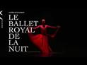 Le Ballet Royal de la Nuit