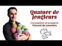 Quatuor de jongleurs : bande annonce