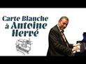 Carte Blanche à Antoine Hervé : bande annonce
