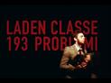 Laden Classe - 193 Problemi : teaser