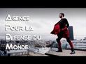 L'Agence Pour la Défense du Monde : bande annonce