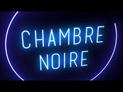 Chambre noire : bande annonce