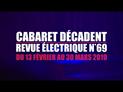 Cabaret décadent - Revue électrique n°69 : bande annonce