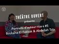 Portraits d'auteur.rice.s #5 : Boutaïna El Fekkak et Abdellah Taïa