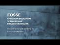 Fosse (Hors les murs Opéra Comique) : bande annonce