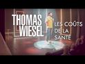 Thomas Wiesel : les coûts de la santé