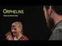 Orphelins : teaser