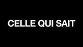 Celle qui sait - Teaser