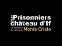 Les Prisonniers du Château d'If - Teaser