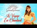 Venez découvrir le spectacle de la nouvelle star des enfants Sarah Don