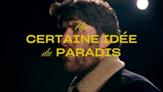 Teaser - Une Certaine idée du Paradis