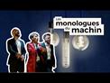 Teaser - Monologues du machin