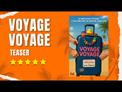 Teaser - Voyage voyage