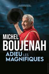 Michel Boujenah - Adieu les Magnifiques