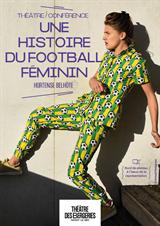 Hortense Belhôte - Une histoire du Football féminin jusqu'à 24% de réduction