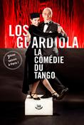 Los Guardiola - La comédie du Tango